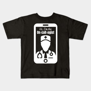 On-call-ogist Kids T-Shirt